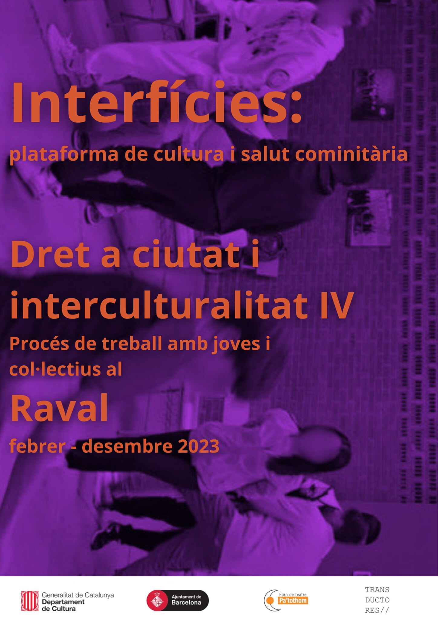 Dret a ciutat i interculturalitat IV: Interfícies Raval 2024