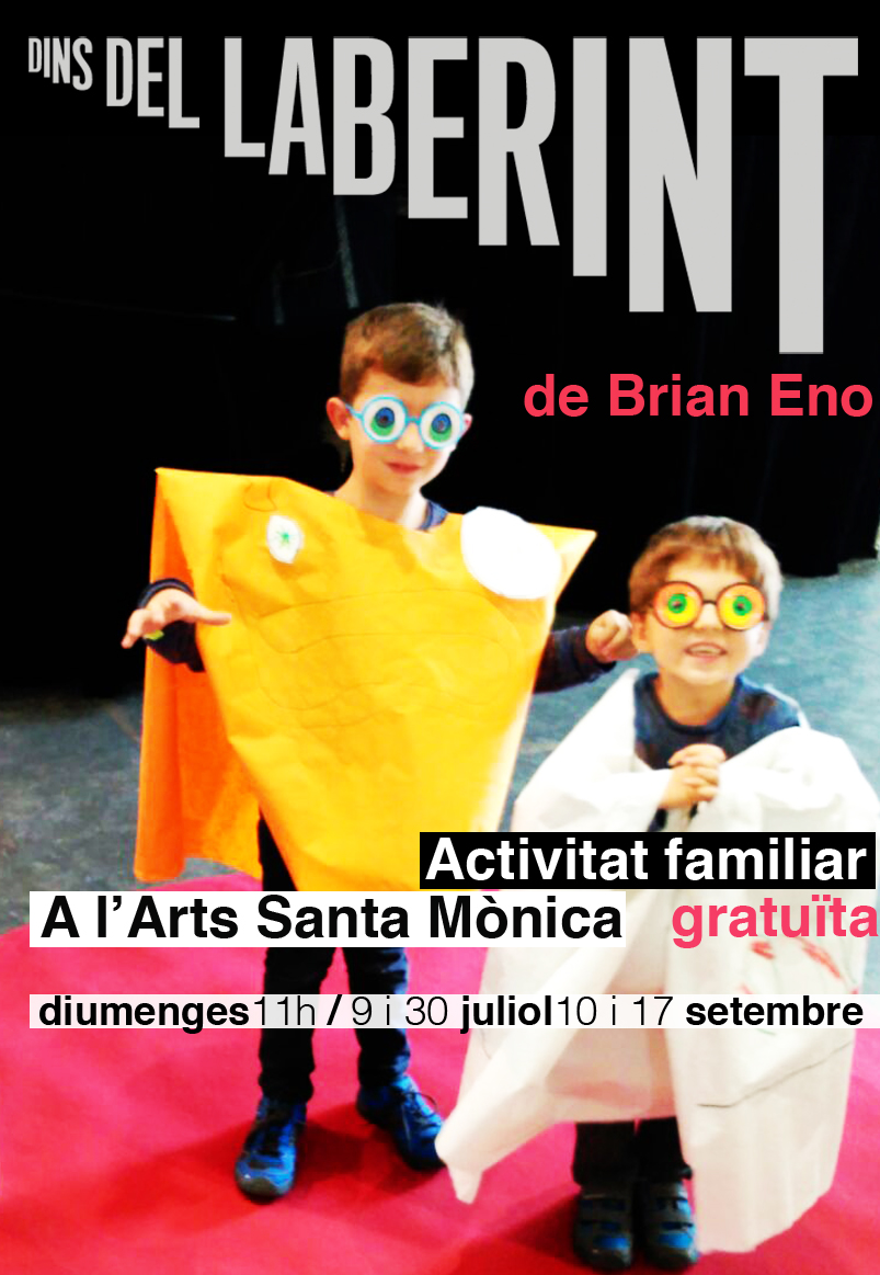 DINS DEL LABERINT AMB BRIAN ENO. Activitat per a infants i adults / 10 i 17 de setembre. 11-13h