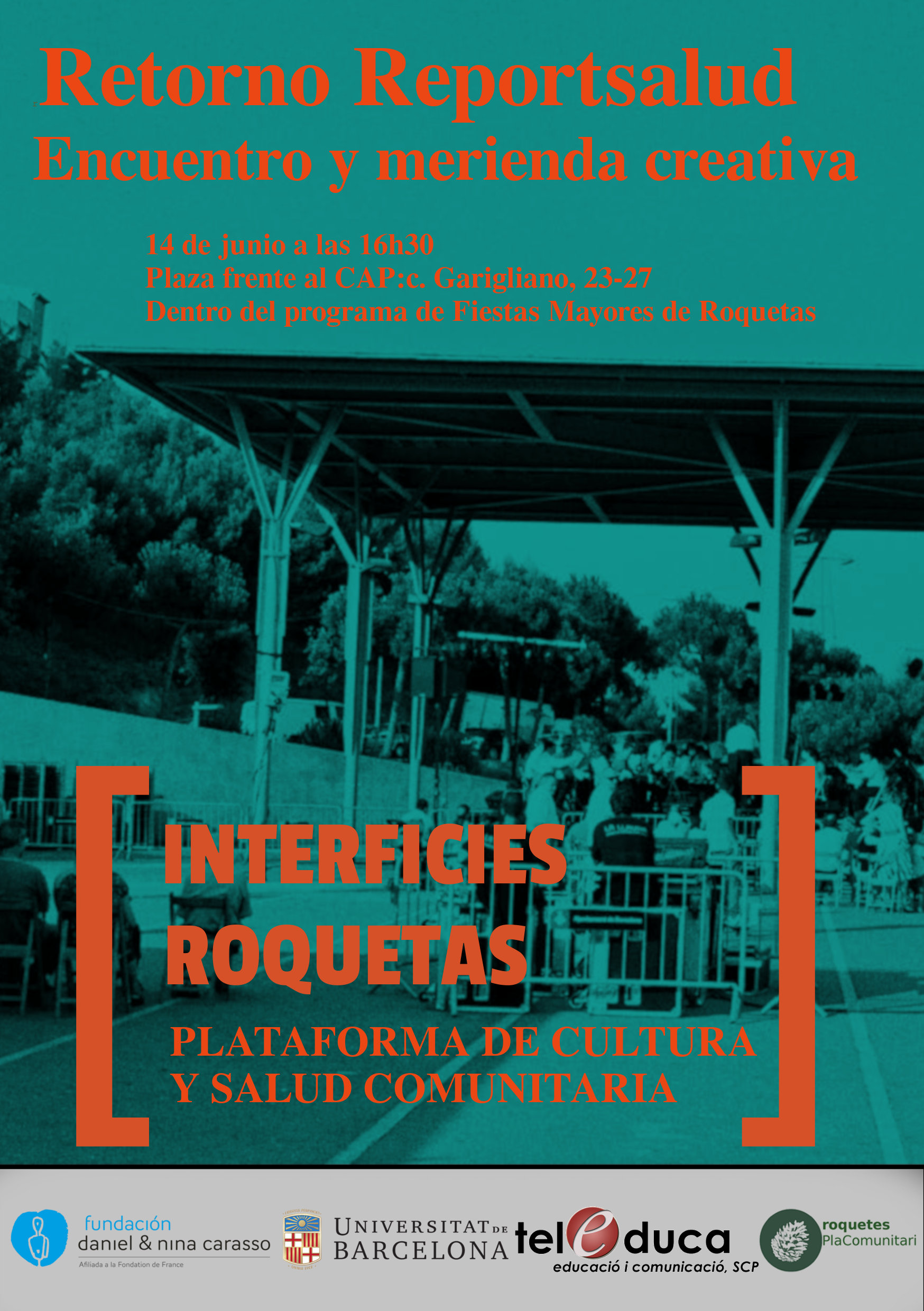 Retorno comunitario y merienda creativa. Fiesta mayor de Roquetas, 14 Junio